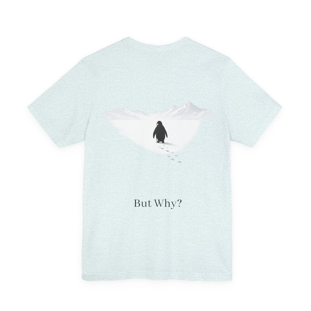 Still Walking T‑Shirt — "Still walking. But why?" German Minimalist Tee