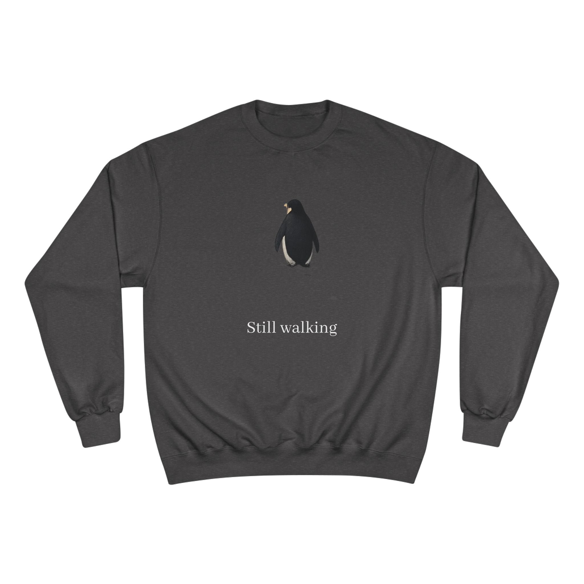 Champion Sweatshirt — "Still walking" Pinguin Crewneck