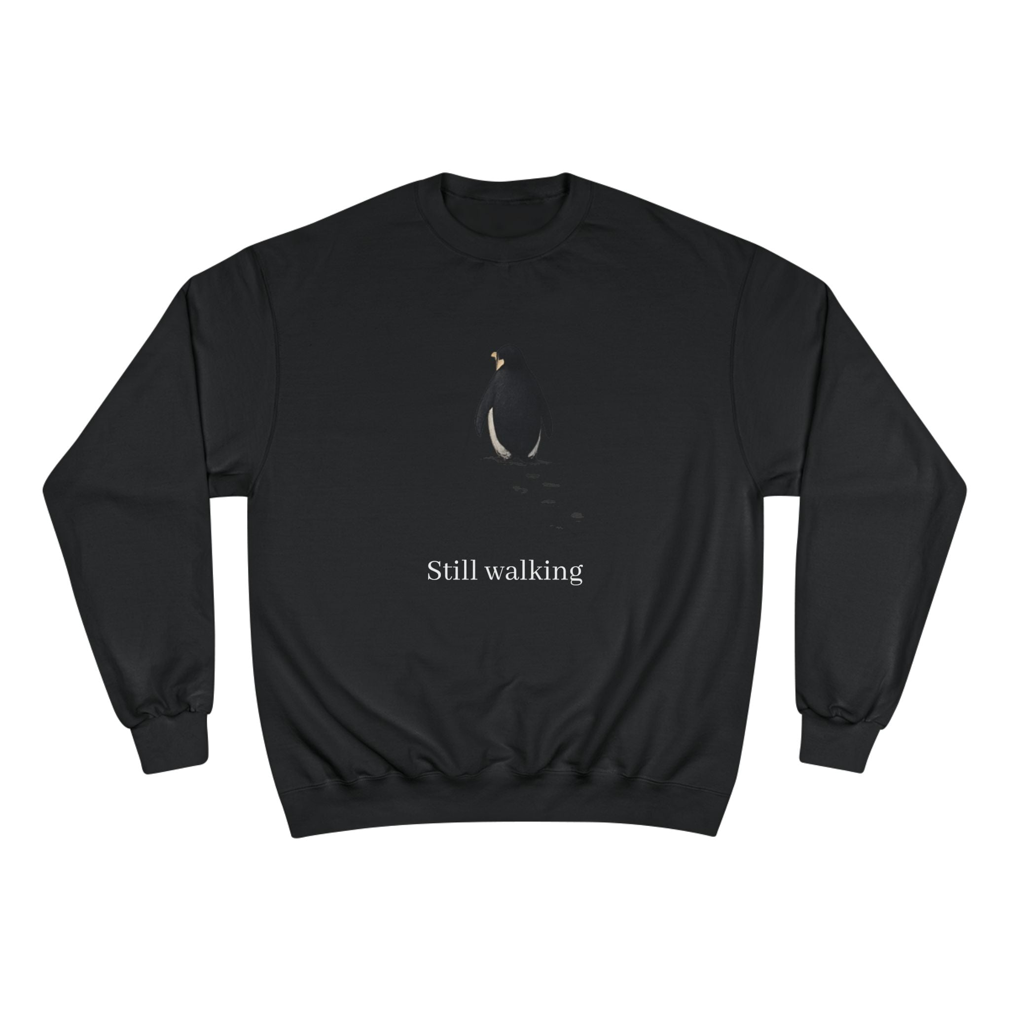 Champion Sweatshirt — "Still walking" Pinguin Crewneck
